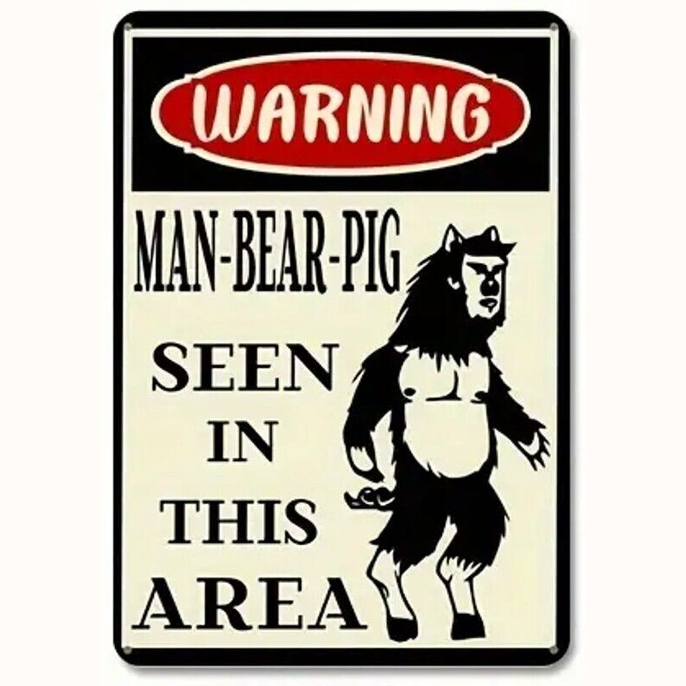 Warning Man-Bear-Pig Seen In This Area Novelty Metal Sign 12" x 8" Wall Art Home & Garden:Home Décor:Plaques & Signs Style Your Walls